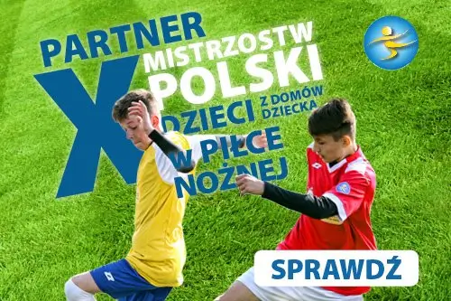 X Mistrzostwa Polski Dzieci z Domów Dziecka w Piłce Nożnej